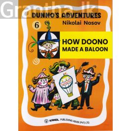 DUNNO'S ADVENTURES 6 -HOW DOONO MADE A BALOON (Kanol Publishing)