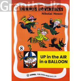 DUNNO'S ADVENTURES 8 - UP in the AIR in a BALLOON (Kanol Publishing)