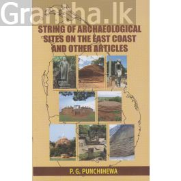 STRING OF ARCHAEOLOGICAL SITES ON THE EAST COAST AND OTHER ARTICLES