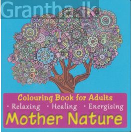 The Healing World of Colours - Mother Nature
