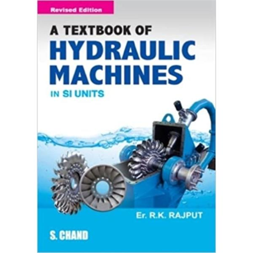A Textbook of Hydraulic Machines in SI Units