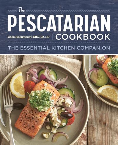 The Pescatarian Cookbook The Essential Kitchen Companion