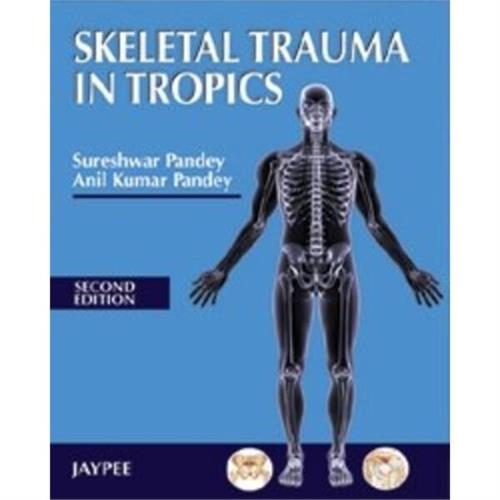 Skeletal Trauma in Tropics