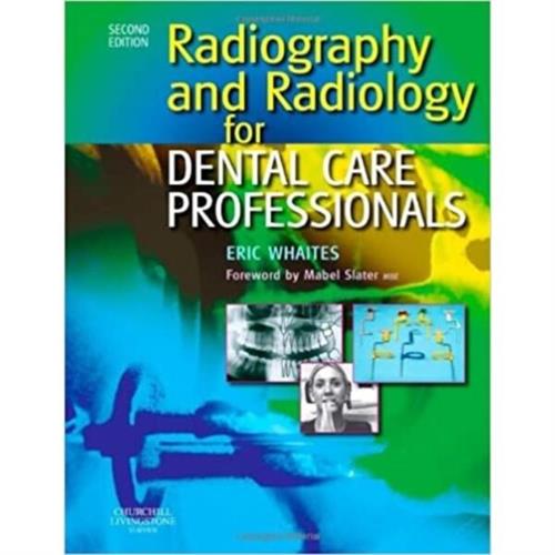 Radiography And Radiology for Dental Care Professionals