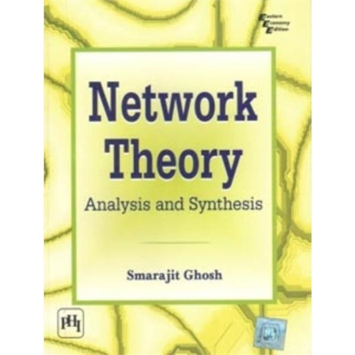 Network Theory : Analysis and Synthesis