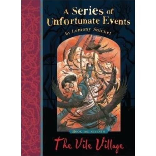 A Series of Unfortunate Events : The Vile Village 7