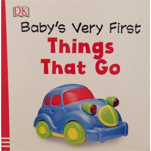 Babys Very First : Things That Go