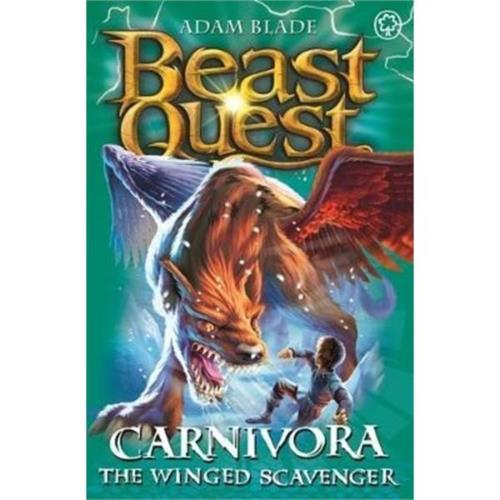 Beast Ques t: Carnivora the Winged Scavenger : Series 7 Book 6 Adam Blade