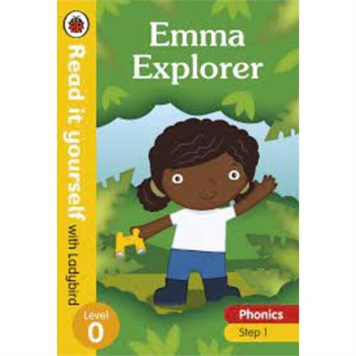 Emma Explorer Read it yourself with Ladybird Level 0: Step 1