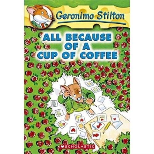 Geronimo Stilton : All Because Of a Cup of Coffee 10