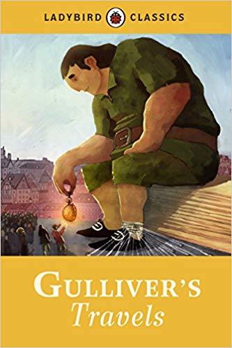 Gullivers Travels : Ladybird Classics Jonathan Swift