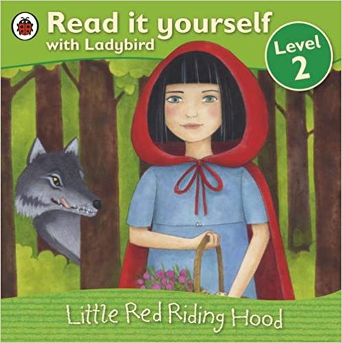 Little Red Riding Hood : Read It yourself with Lady Bird level 02