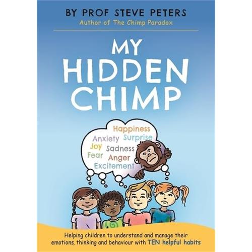 My Hidden Chimp: The new book from the author of The Chimp Paradox