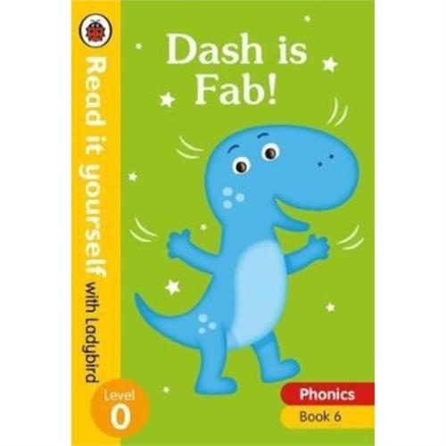 Read it yourself with Ladybird Level 0 Dash is Fab!