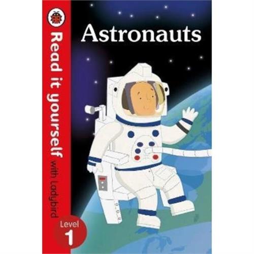 Read it yourself with Ladybird: Level 1 Astronauts