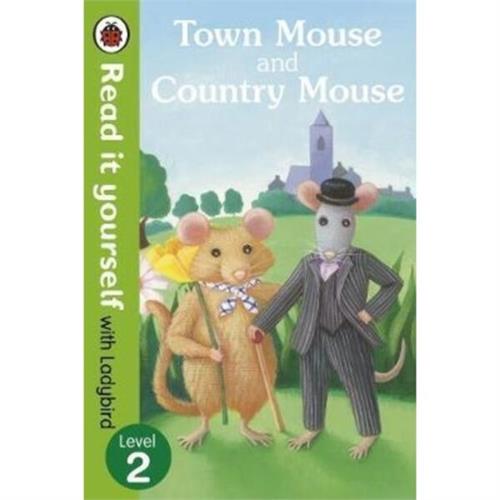 Read it yourself with Ladybird : Level 2 Town Mouse and Country Mouse