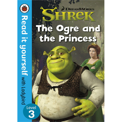 Read It Yourself with Ladybird Level 3 Shrek The Ogre and the Princess