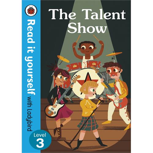 Read It Yourself with Ladybird Level 3 The Talent Show Book