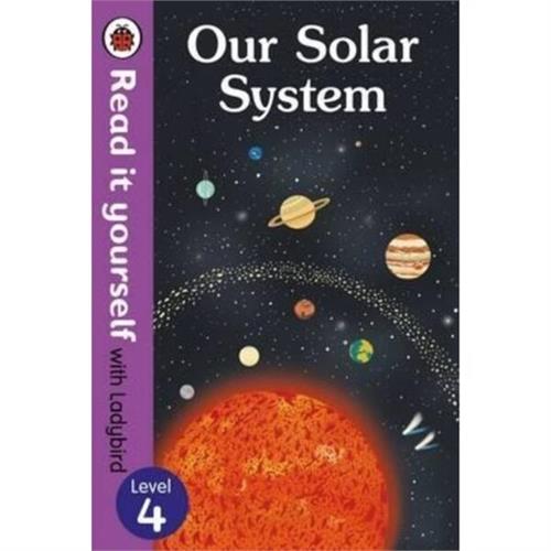 Read It Yourself with Ladybird Level 4 Our Solar System