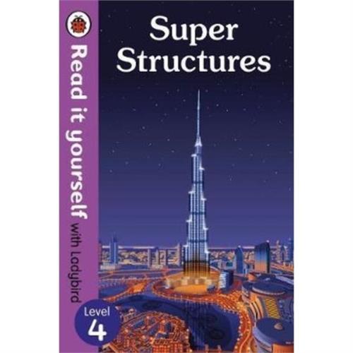 Read It Yourself with Ladybird : Level 4 Super Structures