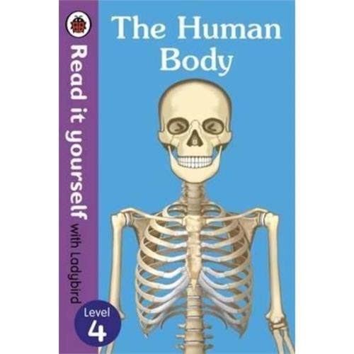 Read It Yourself with Ladybird : Level 4 The Human Body