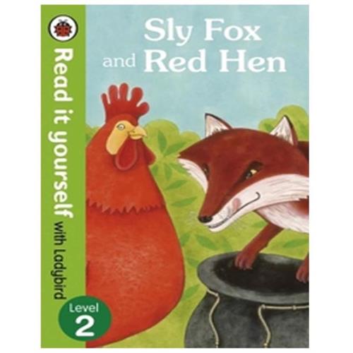 Read it Yourself With Ladybird Sly Fox and Red Hen Level 2