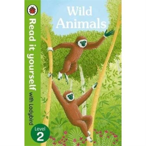 Read it Yourself With Ladybird Wild Animals Level 2