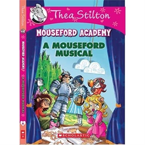 Thea Stilton Mouseford Academy : A Mouseford Musical 6