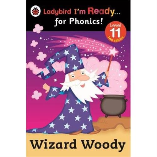 Wizard Woody: Ladybird Im Ready for Phonics Level 11