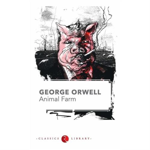 Animal Farm By George Orwell