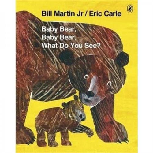 Baby Bear, Baby Bear, What do you See?