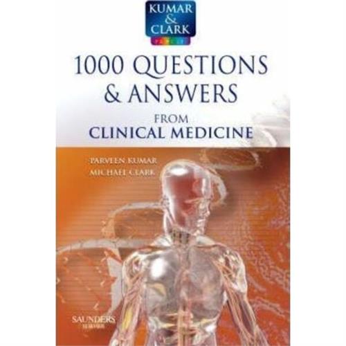 Kumar and Clark 1000 Questions and Answers from Clinical Medicine