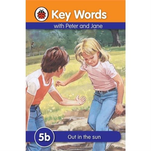 Ladybird Key Words With Peter And Jane : Out In The Sun 5b