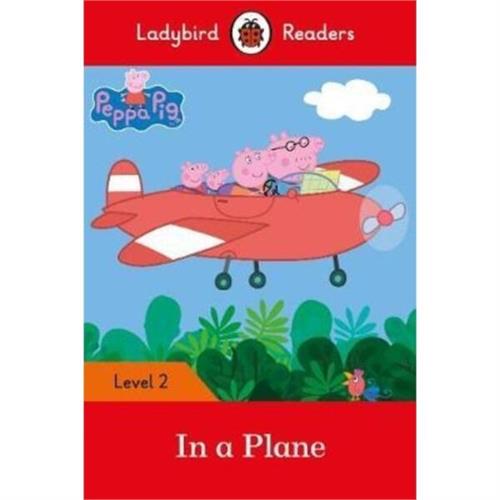 Ladybird Readers Level 2 Peppa Pig : In a Plane