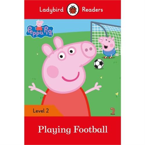 Ladybird Readers Level 2 Peppa Pig : Playing Football