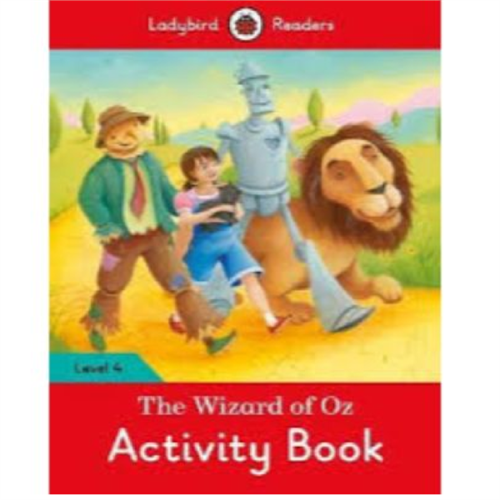 Ladybird Readers Level 4 The Wizard Of Oz Activity Book