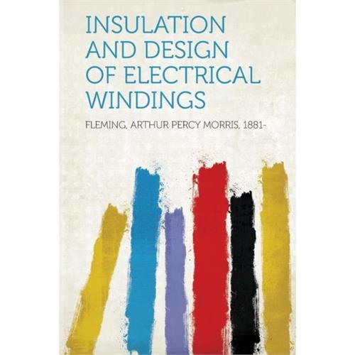 Insulation and Design of Electrical Windings