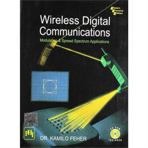 Wireless Digital Communications : Modulation and Spread Spectrum Applications With CD