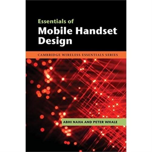 Essential of Mobile Handset Design South Asian Edition