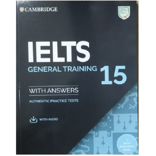 IELTS 15 General Training Students Book with Answers with Audio with Resource Bank