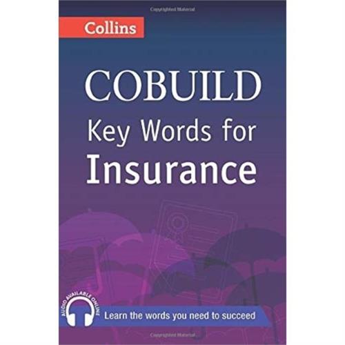 Key Words for Insurance (Collins Cobuild)