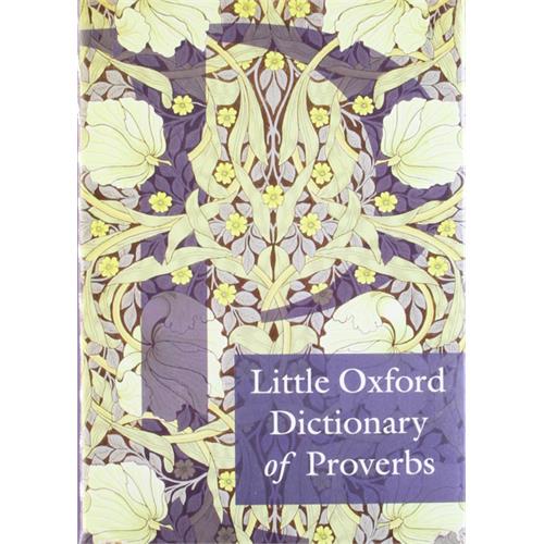 Little Oxford Dictionary of Proverbs by Elizabeth Knowles