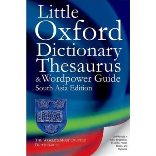 Little Oxford Dictionary Thesaurus and World Power Guide