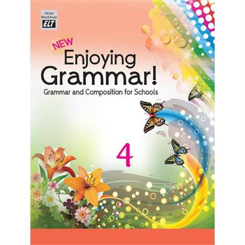 New Enjoying Grammar 4 : Grammar & Composition For Schools