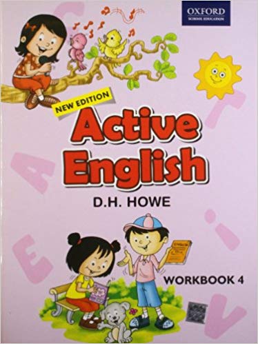 Oxford Active English Workbook Class 4 (New edition) by D.H. Howe