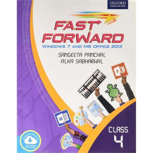 Oxford Fast Forward : Windows 7 And MS Office 2013 Book 4