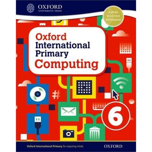 Oxford International Primary Computing: Student Book 6