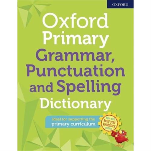 Oxford Primary Grammar- Punctuation and Spelling Dictionary