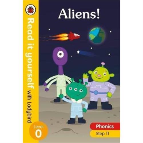 Read it yourself with Ladybird: Level 0 Phonics : Step 11 Aliens!