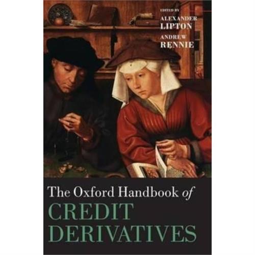 The Oxford Handbook of Credit Derivatives